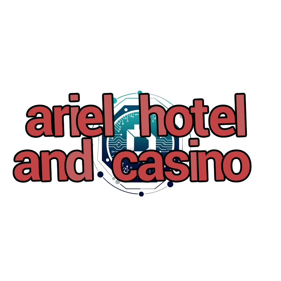 ariel hotel and casino